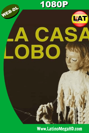 La Casa Lobo (2018) Latino HD WEB-DL 1080P ()